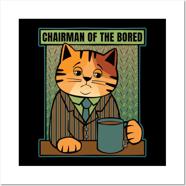 Chairman of the Bored Cat Wall Art by Sue Cervenka